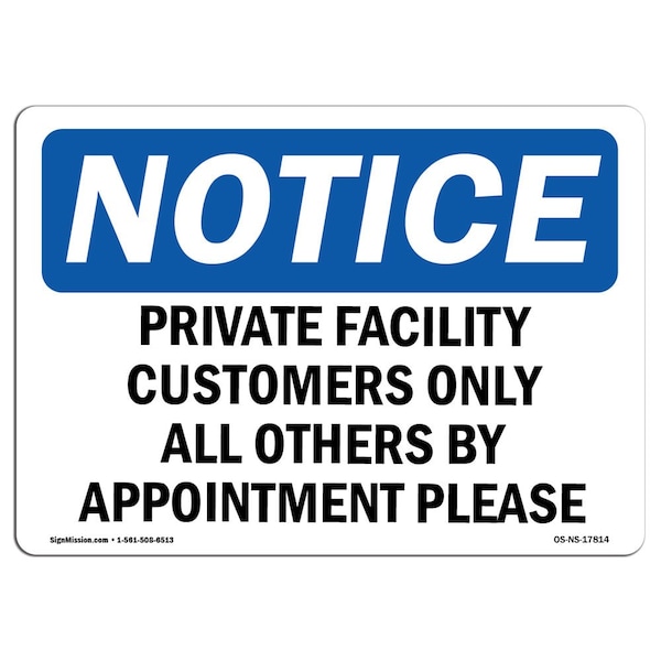 Sign, 3.5" H, Private Facility Customers All Others By Appointment Please, Landscape, 10PK